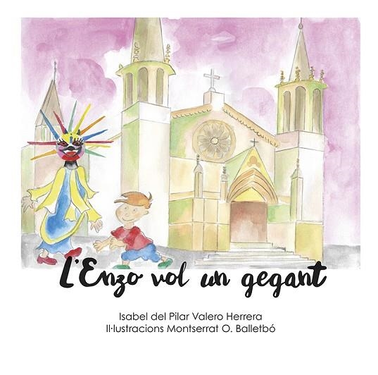 L'ENZO VOL UN GEGANT | 9788416445844 | VALERO HERRERA, ISABEL DEL PILAR | Llibreria Online de Vilafranca del Penedès | Comprar llibres en català