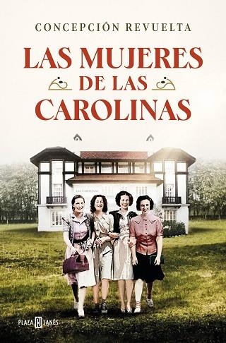 LAS MUJERES DE LAS CAROLINAS | 9788401030789 | REVUELTA, CONCEPCIÓN | Llibreria Online de Vilafranca del Penedès | Comprar llibres en català