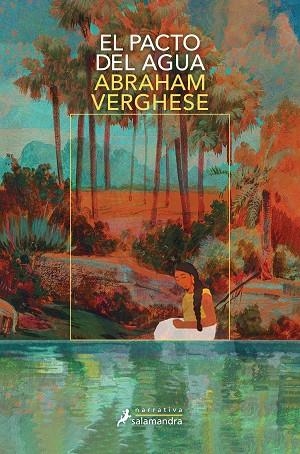 EL PACTO DEL AGUA | 9788419346827 | VERGHESE, ABRAHAM | Llibreria L'Odissea - Libreria Online de Vilafranca del Penedès - Comprar libros