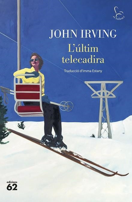 L'ÚLTIM TELECADIRA | 9788429781304 | IRVING, JOHN | Llibreria L'Odissea - Libreria Online de Vilafranca del Penedès - Comprar libros