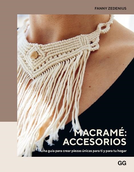 MACRAMÉ: ACCESORIOS | 9788425234750 | ZEDENIUS, FANNY | Llibreria Online de Vilafranca del Penedès | Comprar llibres en català