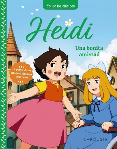 HEIDI UNA BONITA AMISTAD | 9788419739308 | SPYRI, JOHANNA | Llibreria Online de Vilafranca del Penedès | Comprar llibres en català