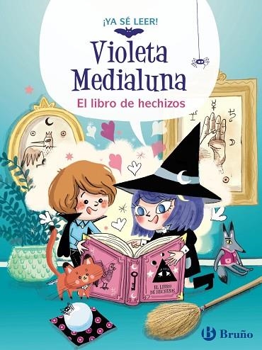 VIOLETA MEDIALUNA 1 EL LIBRO DE HECHIZOS | 9788469640012 | ALMÉRAS, ARNAUD | Llibreria Online de Vilafranca del Penedès | Comprar llibres en català