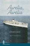 AURELIA AURÉLIA | 9788412595673 | DAVIS, KATHRYN | Llibreria Online de Vilafranca del Penedès | Comprar llibres en català