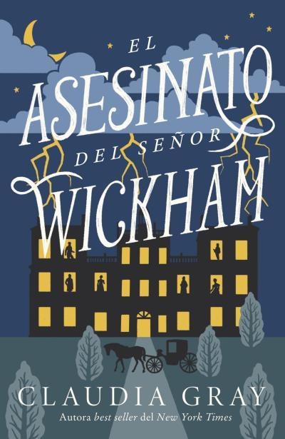 EL ASESINATO DEL SEÑOR WICKHAM | 9788419030467 | GRAY, CLAUDIA | Llibreria Online de Vilafranca del Penedès | Comprar llibres en català