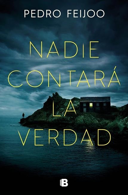 NADIE CONTARÁ LA VERDAD | 9788466675789 | FEIJOO, PEDRO | Llibreria Online de Vilafranca del Penedès | Comprar llibres en català