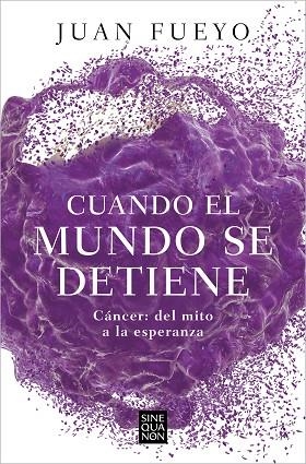 CUANDO EL MUNDO SE DETIENE | 9788466676915 | FUEYO, JUAN | Llibreria Online de Vilafranca del Penedès | Comprar llibres en català