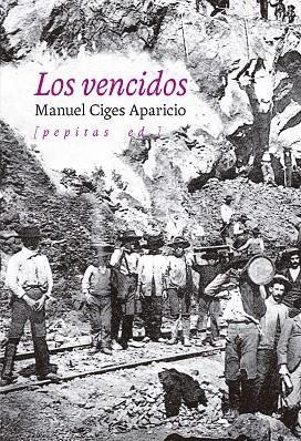 LOS VENCIDOS | 9788418998485 | CIGES APARICIO, MANUEL | Llibreria L'Odissea - Libreria Online de Vilafranca del Penedès - Comprar libros