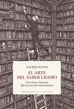 EL ARTE DEL SABER LIGERO | 9788419744470 | NUENO, XAVIER | Llibreria Online de Vilafranca del Penedès | Comprar llibres en català