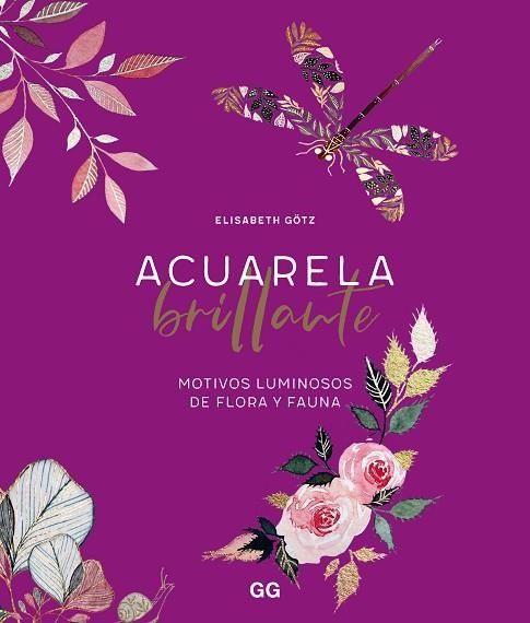 ACUARELA BRILLANTE | 9788425234293 | GÖTZ, ELISABETH | Llibreria Online de Vilafranca del Penedès | Comprar llibres en català