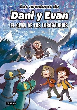 LAS AVENTURAS DE DANI Y EVAN 8 EL CLAN DE LOS LOBOSAURIOS | 9788408277316 | LAS AVENTURAS DE DANI Y EVAN | Llibreria L'Odissea - Libreria Online de Vilafranca del Penedès - Comprar libros