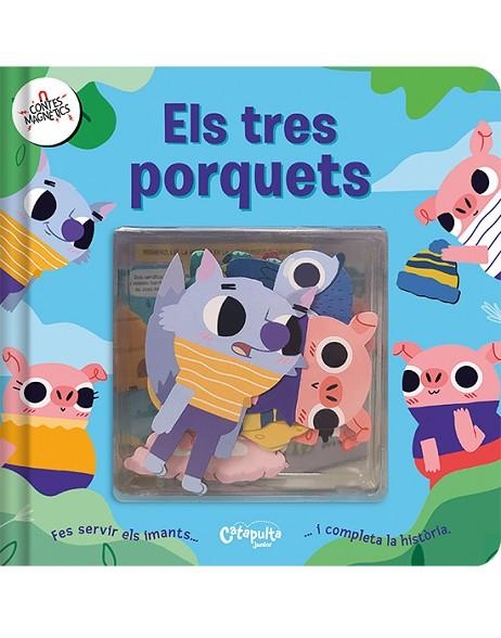 CONTES MAGNÈTICS ELS TRES PORQUETS | 9788412638998 | ELS EDITORS DE CATAPULTA | Llibreria Online de Vilafranca del Penedès | Comprar llibres en català