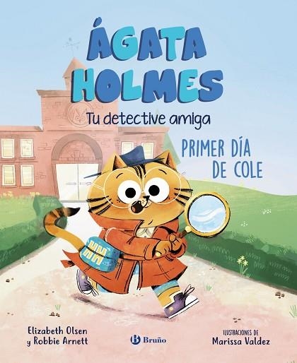 ÁGATA HOLMES 1 PRIMER DÍA DE COLE | 9788469639962 | OLSEN, ELIZABETH/ARNETT, ROBBIE | Llibreria Online de Vilafranca del Penedès | Comprar llibres en català