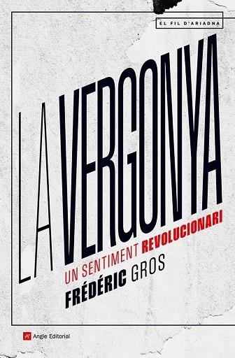 LA VERGONYA | 9788419017819 | GROS, FRÉDÉRIC | Llibreria L'Odissea - Libreria Online de Vilafranca del Penedès - Comprar libros