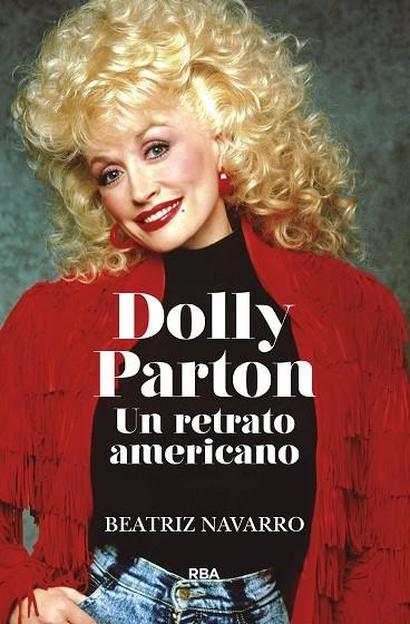 DOLLY PARTON UN RETRATO AMERICANO | 9788411323147 | NAVARRO, BEATRIZ | Llibreria Online de Vilafranca del Penedès | Comprar llibres en català