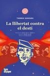 LA LLIBERTAT CONTRA EL DESTÍ | 9788418705618 | SANKARA, THOMAS | Llibreria Online de Vilafranca del Penedès | Comprar llibres en català