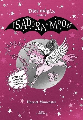 DIES MÀGICS AMB LA ISADORA MOON | 9788419507440 | MUNCASTER, HARRIET | Llibreria L'Odissea - Libreria Online de Vilafranca del Penedès - Comprar libros