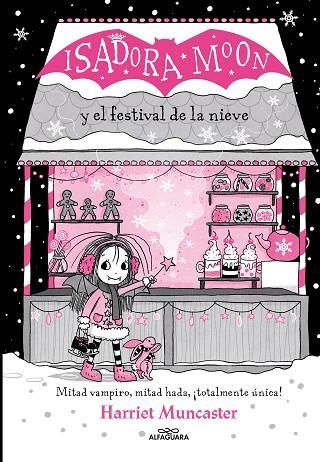 ISADORA MOON Y EL FESTIVAL DE LA NIEVE ( GRANDES HISTORIAS DE ISADORA MOON 6 ) | 9788419366221 | MUNCASTER, HARRIET | Llibreria L'Odissea - Libreria Online de Vilafranca del Penedès - Comprar libros