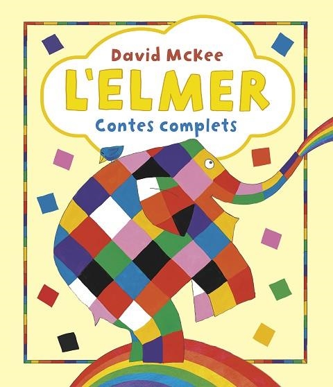  L'ELMER CONTES COMPLETS  | 9788448865627 | MCKEE, DAVID | Llibreria Online de Vilafranca del Penedès | Comprar llibres en català