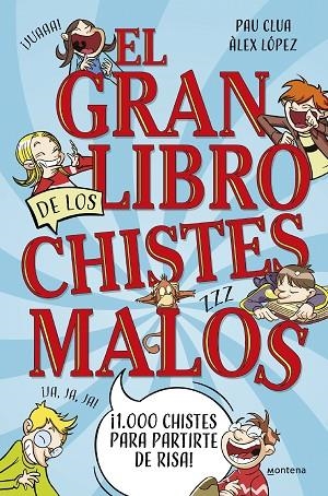 EL GRAN LIBRO DE LOS CHISTES MALOS | 9788419650450 | CLUA, PAU/LÓPEZ, ÀLEX | Llibreria Online de Vilafranca del Penedès | Comprar llibres en català