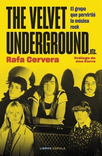 THE VELVET UNDERGROUND ETC | 9788448038984 | CERVERA, RAFA | Llibreria Online de Vilafranca del Penedès | Comprar llibres en català