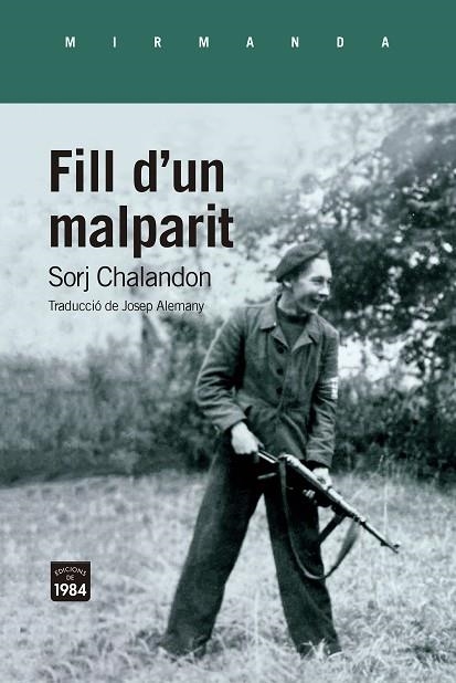 FILL D'UN MALPARIT | 9788418858581 | CHALANDON, SORJ | Llibreria Online de Vilafranca del Penedès | Comprar llibres en català