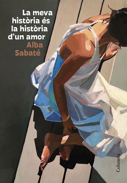 LA MEVA HISTÒRIA ÉS LA HISTÒRIA D'UN AMOR | 9788466431095 | SABATÉ VILLAGRASA, ALBA | Llibreria Online de Vilafranca del Penedès | Comprar llibres en català