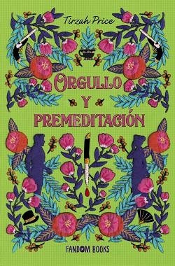 ORGULLO Y PREMEDITACIÓN | 9788418027772 | PRICE, TIRZAH | Llibreria Online de Vilafranca del Penedès | Comprar llibres en català