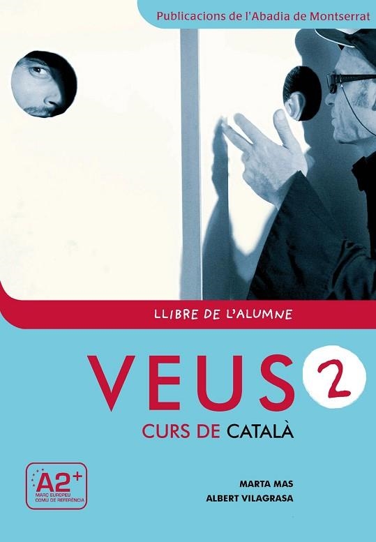 VEUS CURS DE CATALÀ LLIBRE DE L'ALUMNE NIVELL 2 | 9788498831795 | MAS PRATS, MARTA/VILAGRASA GRANDIA, ALBERT | Llibreria Online de Vilafranca del Penedès | Comprar llibres en català