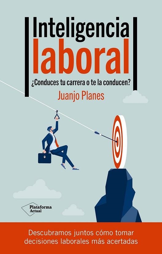 INTELIGENCIA LABORAL | 9788419655660 | PLANES, JUANJO | Llibreria Online de Vilafranca del Penedès | Comprar llibres en català