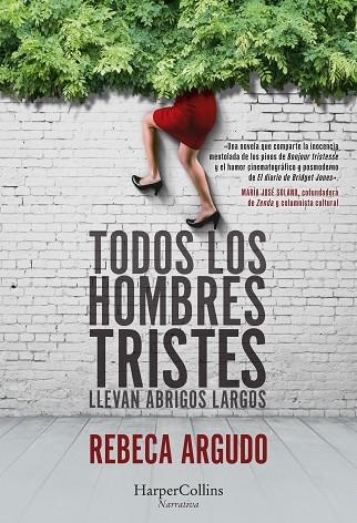 TODOS LOS HOMBRES TRISTES LLEVAN ABRIGOS LARGOS | 9788491398134 | ARGUDO CASADO, REBECA | Llibreria Online de Vilafranca del Penedès | Comprar llibres en català