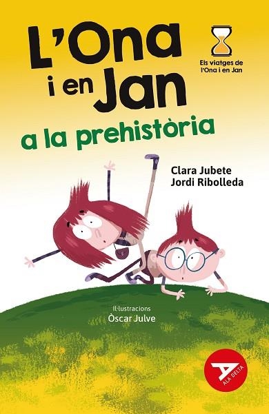 L'ONA I EN JAN A LA PREHISTÒRIA | 9788447948949 | RIBOLLEDA MARTINEZ, JORDI/JUBETE BASEIRA, CLARA | Llibreria Online de Vilafranca del Penedès | Comprar llibres en català