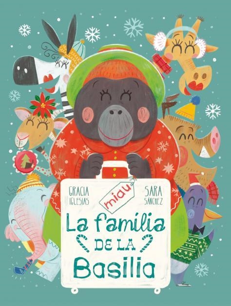 LA FAMÍLIA DE LA BASILIA | 9788418753329 | IGLESIAS, GRACIA/SÁNCHEZ, SARA | Llibreria Online de Vilafranca del Penedès | Comprar llibres en català