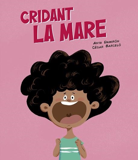 CRIDANT LA MARE | 9788419607843 | DAMIRÓN, ANYA/BARCELÓ, CÉSAR | Llibreria Online de Vilafranca del Penedès | Comprar llibres en català