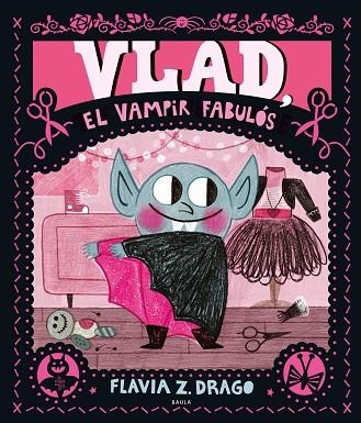 VLAD EL VAMPIR FABULÓS | 9788447951291 | DRAGO, FLAVIA Z. | Llibreria Online de Vilafranca del Penedès | Comprar llibres en català