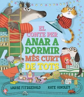 EL CONTE PER ANAR A DORMIR MÉS CURT DE TOTS | 9788447950690 | FITZGERALD, LOUISE | Llibreria Online de Vilafranca del Penedès | Comprar llibres en català