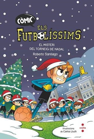 ELS FUTBOLÍSSIMS 2 EL MISTERI DEL TORNEIG DE NADAL | 9788466156431 | SANTIAGO, ROBERTO | Llibreria Online de Vilafranca del Penedès | Comprar llibres en català