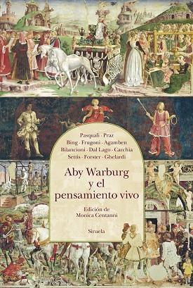 ABY WARBURG Y EL PENSAMIENTO VIVO | 9788419744388 | PASQUALI/PRAZ/BING/FRUGONI/AGAMBEN/BILANCIONI/DAL LAGO/CARCHIA/SETTIS/FORSTER/GHELARDI | Llibreria Online de Vilafranca del Penedès | Comprar llibres en català