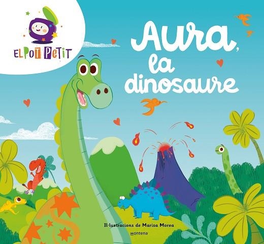 AURA LA DINOSAURE | 9788419650047 | EL POT PETIT | Llibreria Online de Vilafranca del Penedès | Comprar llibres en català