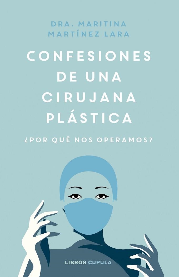 CONFESIONES DE UNA CIRUJANA PLÁSTICA | 9788448038991 | MARTÍNEZ LARA, MARITINA | Llibreria Online de Vilafranca del Penedès | Comprar llibres en català