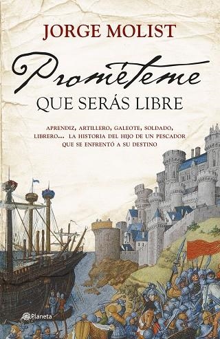 PROMÉTEME QUE SERÁS LIBRE | 9788408276012 | MOLIST, JORGE | Llibreria Online de Vilafranca del Penedès | Comprar llibres en català