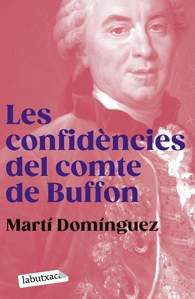 LES CONFIDÈNCIES DEL COMTE DE BUFFON | 9788419107855 | DOMÍNGUEZ, MARTÍ | Llibreria L'Odissea - Libreria Online de Vilafranca del Penedès - Comprar libros