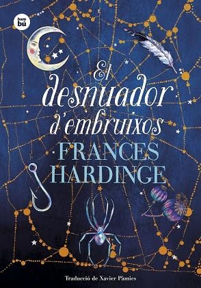 EL DESNUADOR D'EMBRUIXOS | 9788483438480 | HARDINGE, FRANCES | Llibreria Online de Vilafranca del Penedès | Comprar llibres en català