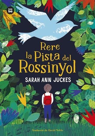 RERE LA PISTA DEL ROSSINYOL | 9788483439326 | JUCKES, SARAH ANN | Llibreria Online de Vilafranca del Penedès | Comprar llibres en català