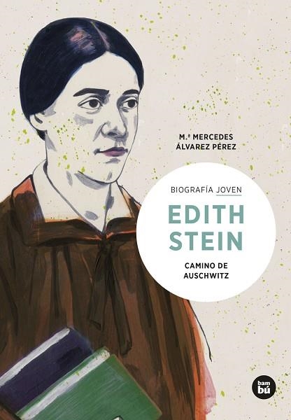 EDITH STEIN CAMINO DE AUSCHWITZ | 9788483439036 | ÁLVAREZ PÉREZ, MARÍA MERCEDES | Llibreria Online de Vilafranca del Penedès | Comprar llibres en català