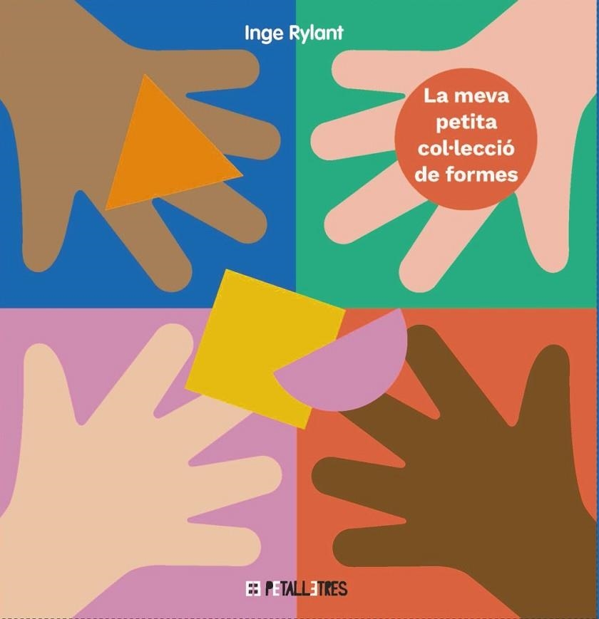 LA MEVA PETITA COL·LECCIÓ DE FORMES | 9788419893017 | RYLANT, INGE | Llibreria Online de Vilafranca del Penedès | Comprar llibres en català