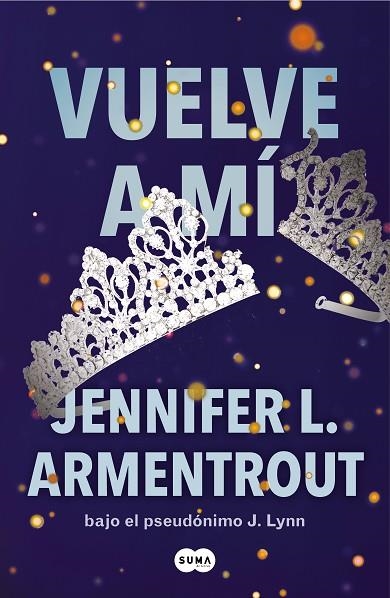 VUELVE A MÍ ( TE ESPERARÉ 3 ) | 9788491298694 | ARMENTROUT, JENNIFER L. | Llibreria Online de Vilafranca del Penedès | Comprar llibres en català