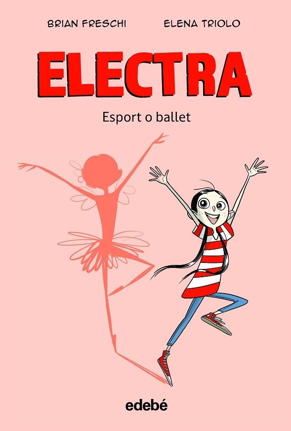 ELECTRA ESPORT O BALLET**** | 9788468363905 | FRESCHI, BRIAN | Llibreria Online de Vilafranca del Penedès | Comprar llibres en català