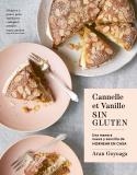 CANELLE ET VANILLE SIN GLUTEN | 9788419483188 | GOYOAGA, ARAN | Llibreria Online de Vilafranca del Penedès | Comprar llibres en català