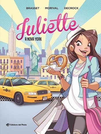 JULIETTE A NOVA YORK | 9788417207939 | BRASSET, ROSE-LINE | Llibreria Online de Vilafranca del Penedès | Comprar llibres en català